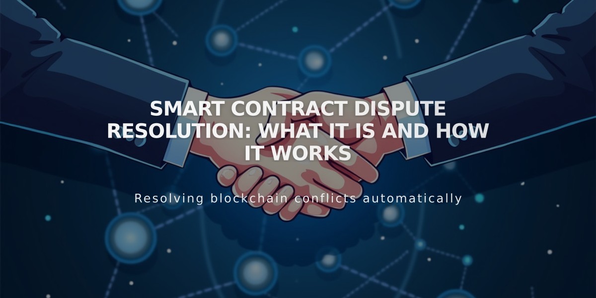 Smart Contract Dispute Resolution: A Comprehensive Guide to Modern Blockchain Conflict Management