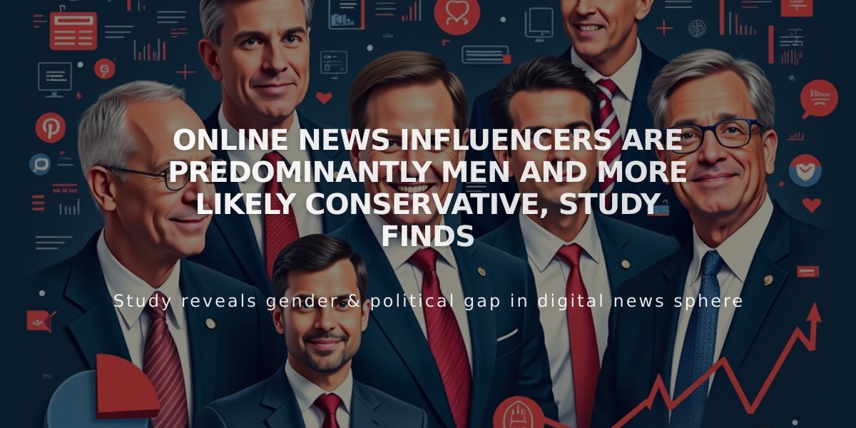 Study: Male and Conservative Voices Dominate Online News Influencer Space