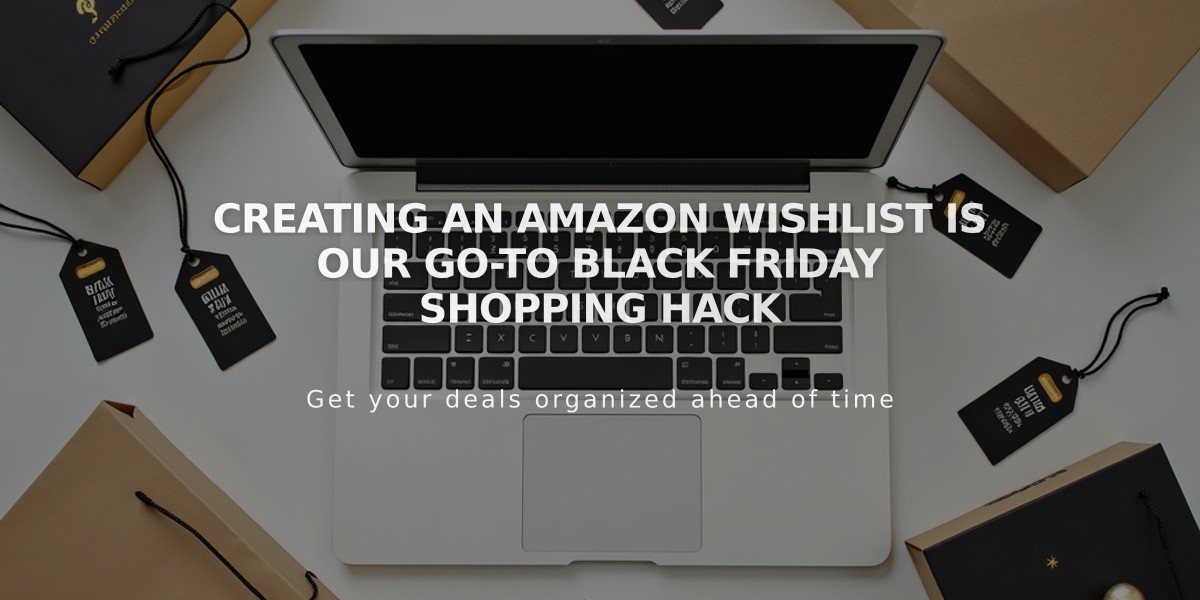 Amazon Wishlist: Your Secret Weapon for Black Friday Deal Hunting