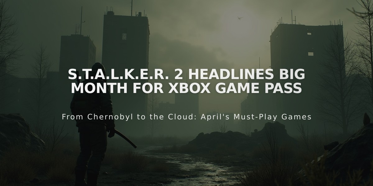 S.T.A.L.K.E.R. 2: Heart of Chornobyl Leads Xbox Game Pass November Lineup