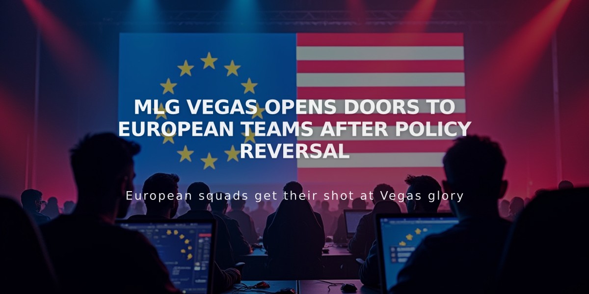 MLG Vegas Opens Doors to European Teams After Policy Reversal