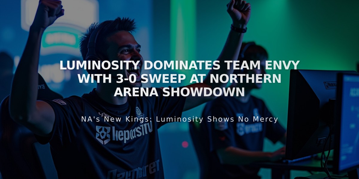 Luminosity Dominates Team Envy with 3-0 Sweep at Northern Arena Showdown