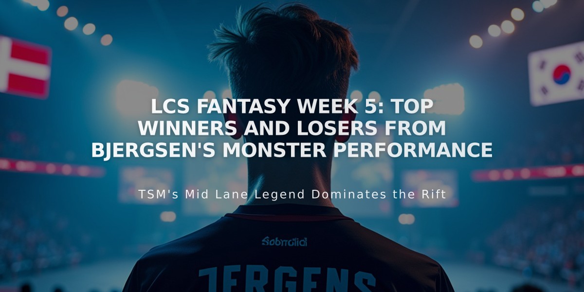 LCS Fantasy Week 5: Top Winners and Losers From Bjergsen's Monster Performance