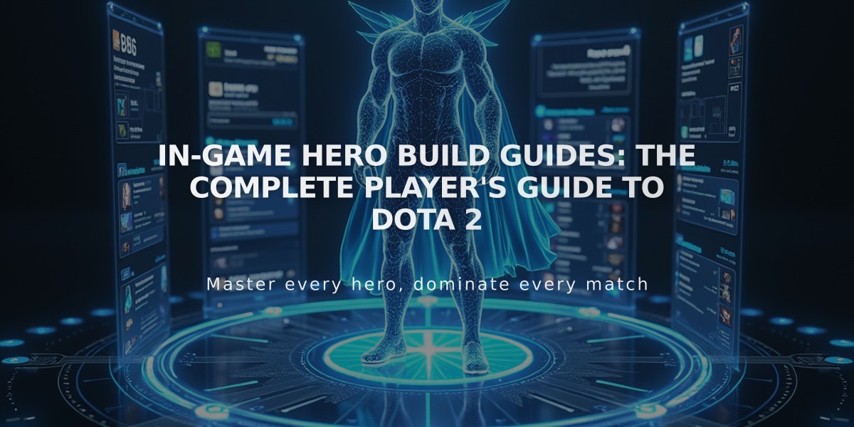 In-Game Hero Build Guides: The Complete Player's Guide to Dota 2