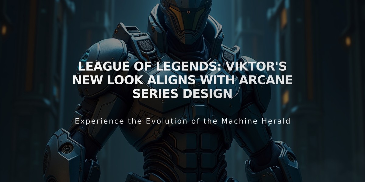 League of Legends: Viktor's New Look Aligns with Arcane Series Design