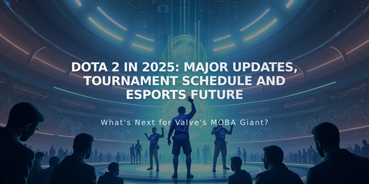 Dota 2 in 2025: Major Updates, Tournament Schedule and Esports Future