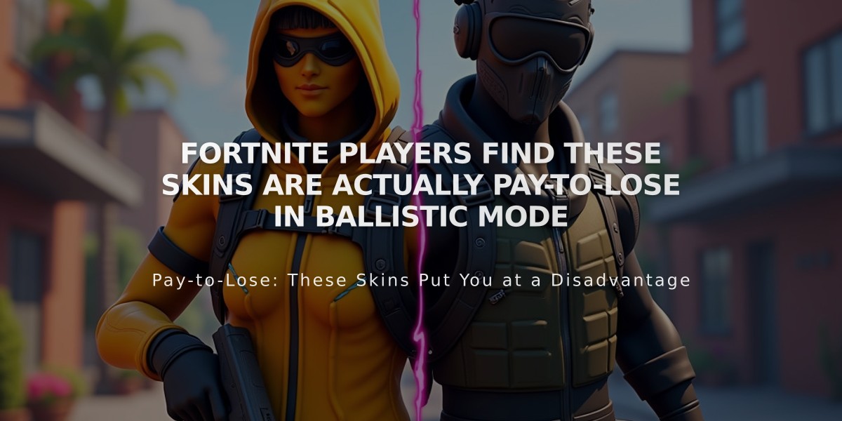 Fortnite Players Find These Skins Are Actually Pay-to-Lose in Ballistic Mode