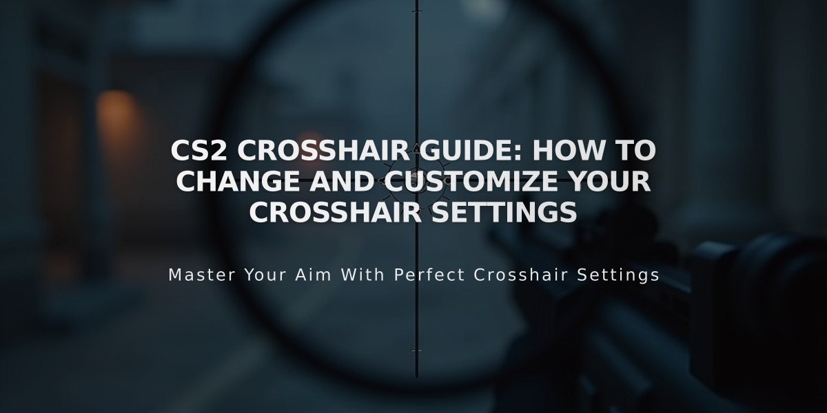 CS2 Crosshair Guide: How to Change and Customize Your Crosshair Settings