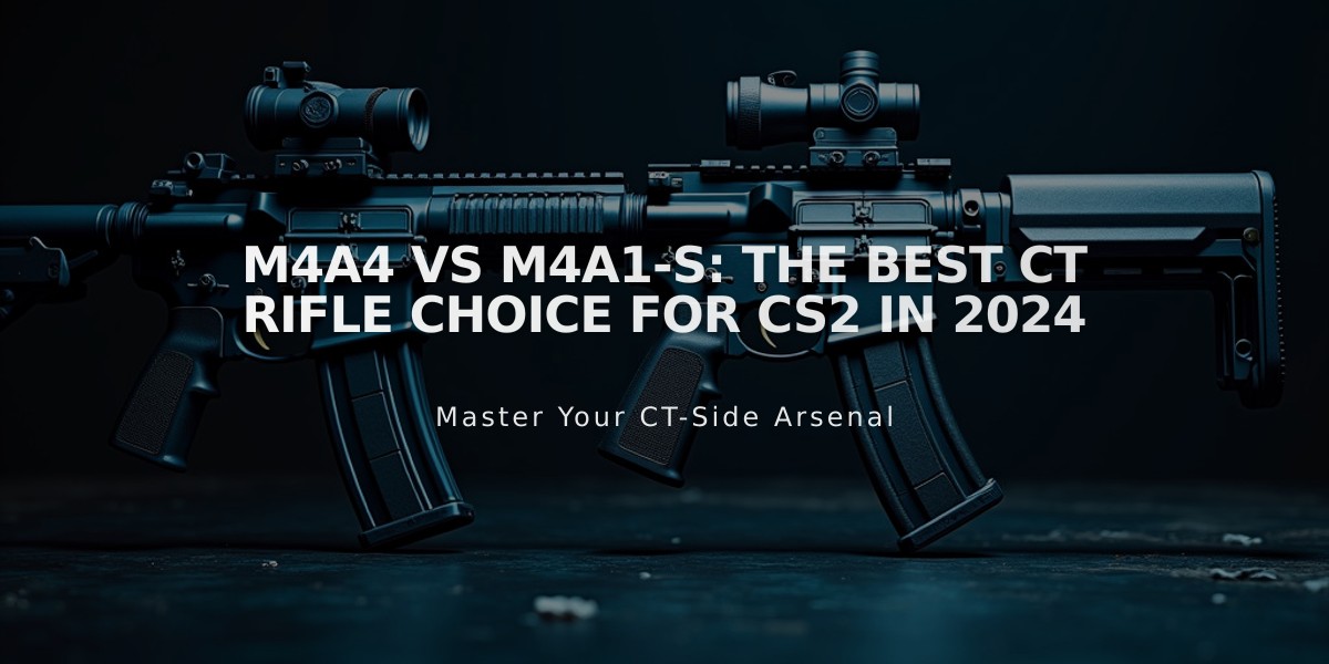 M4A4 vs M4A1-S: The Best CT Rifle Choice for CS2 in 2024