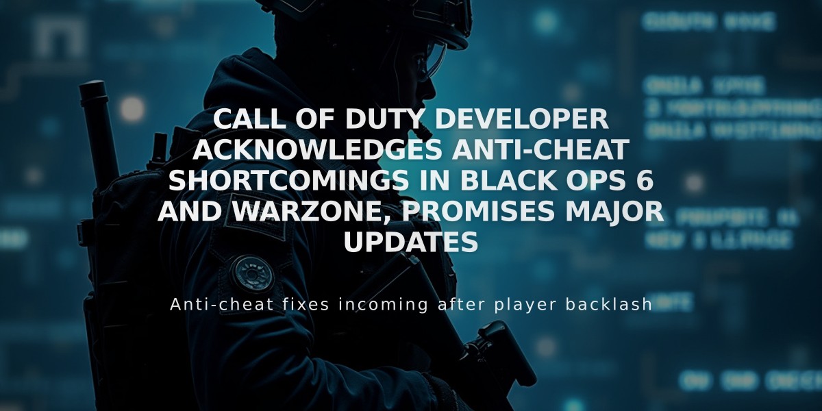 Call of Duty Developer Acknowledges Anti-Cheat Shortcomings in Black Ops 6 and Warzone, Promises Major Updates