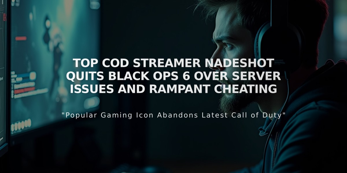 Top CoD Streamer Nadeshot Quits Black Ops 6 Over Server Issues and Rampant Cheating