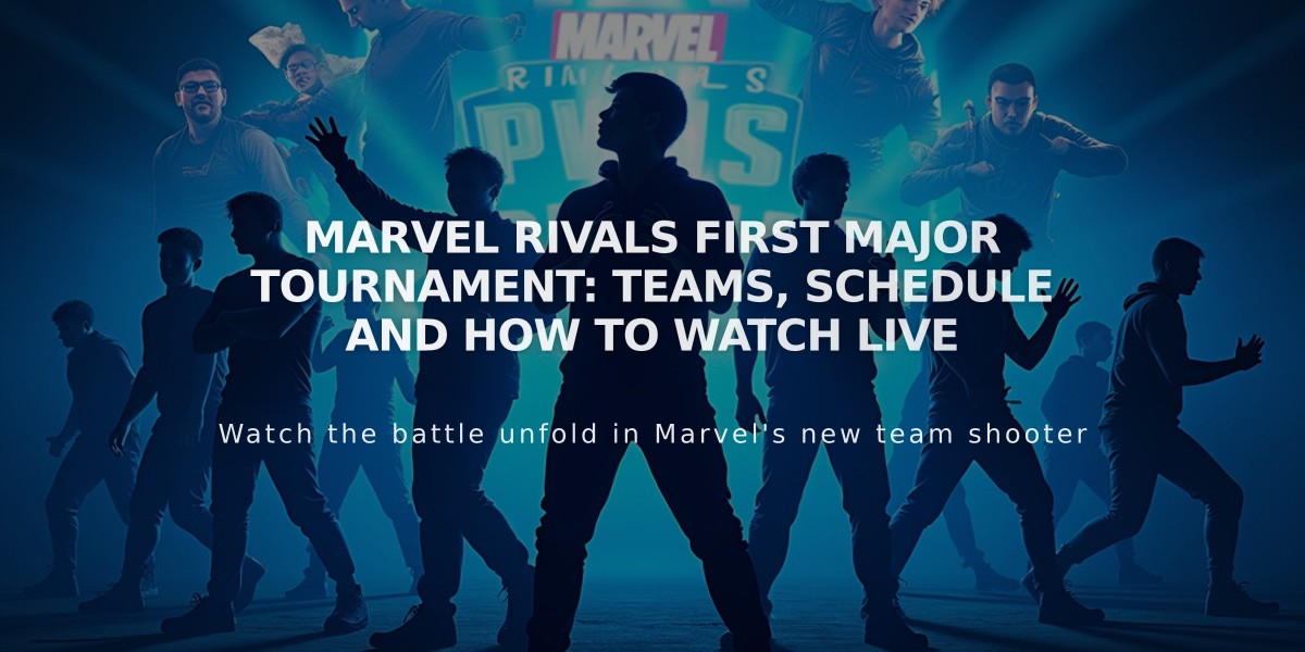 Marvel Rivals First Major Tournament: Teams, Schedule and How to Watch Live