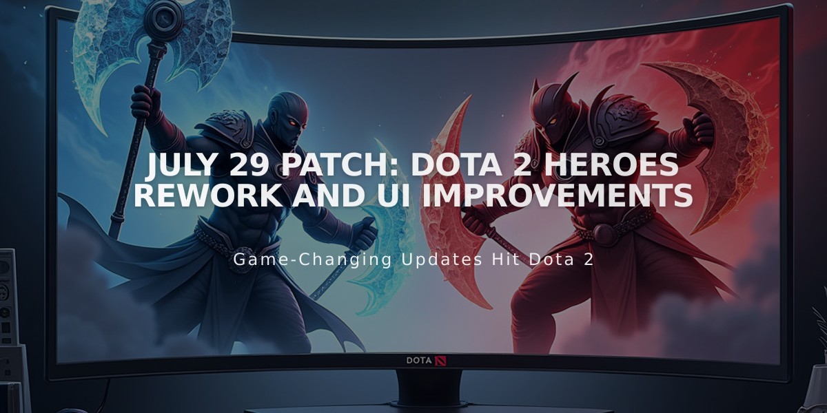 July 29 Patch: Dota 2 Heroes Rework and UI Improvements