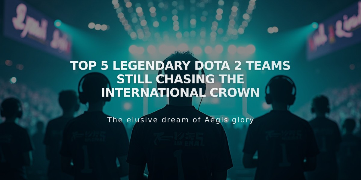 Top 5 Legendary Dota 2 Teams Still Chasing The International Crown