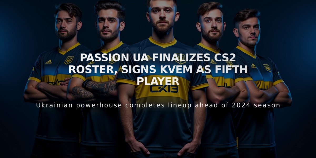 Passion UA Finalizes CS2 Roster, Signs Kvem as Fifth Player