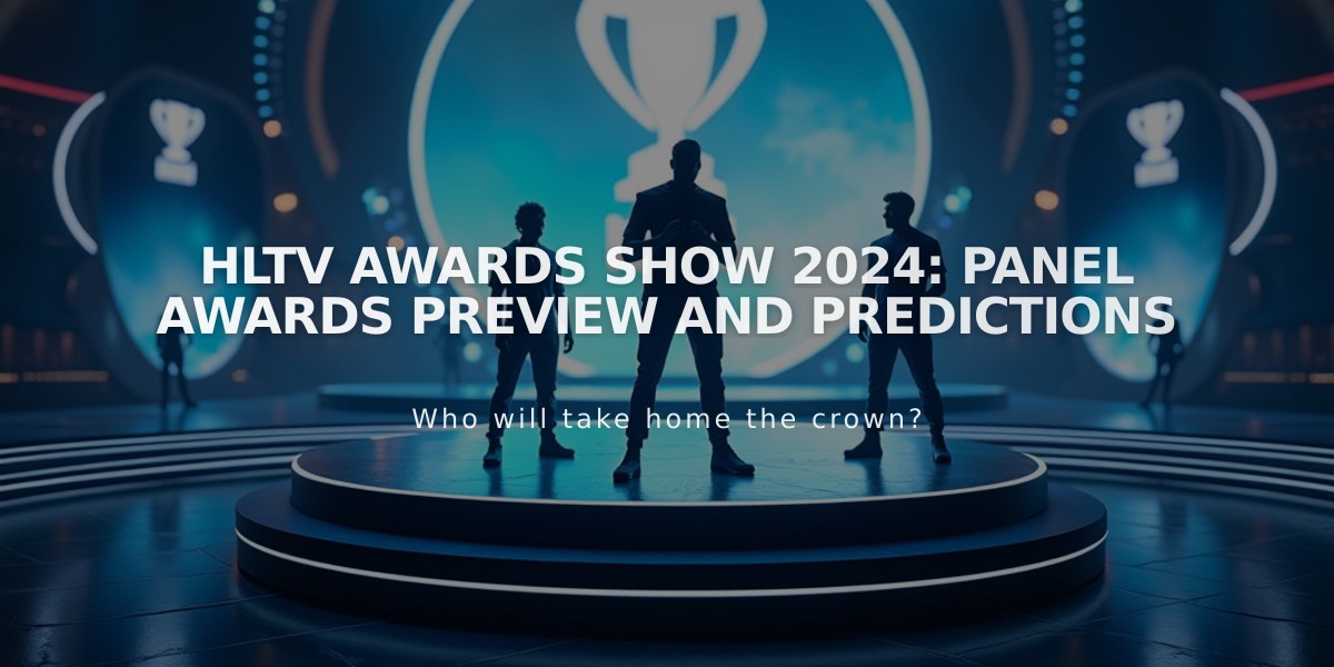 HLTV Awards Show 2024: Panel Awards Preview and Predictions