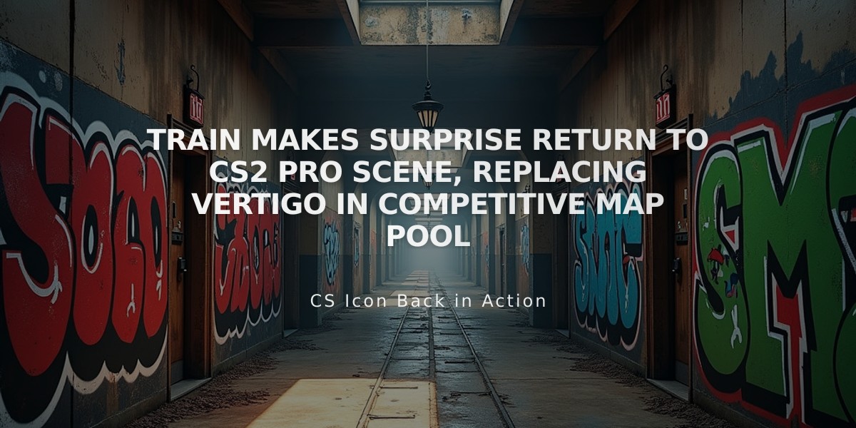 Train Makes Surprise Return to CS2 Pro Scene, Replacing Vertigo in Competitive Map Pool