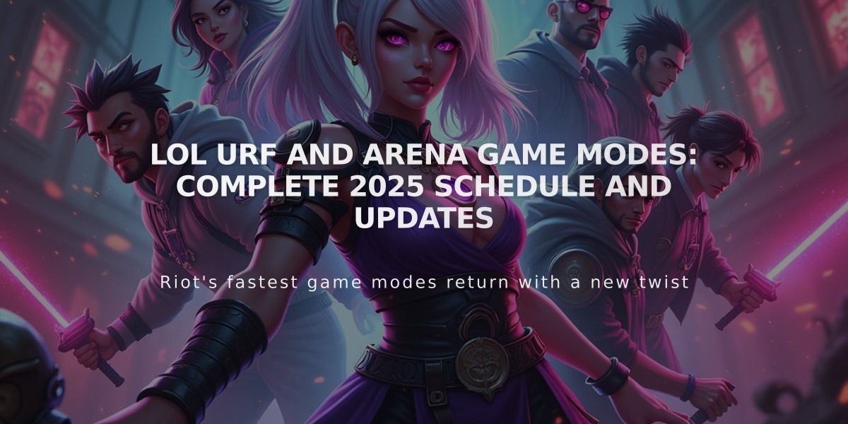 LoL URF and Arena Game Modes: Complete 2025 Schedule and Updates