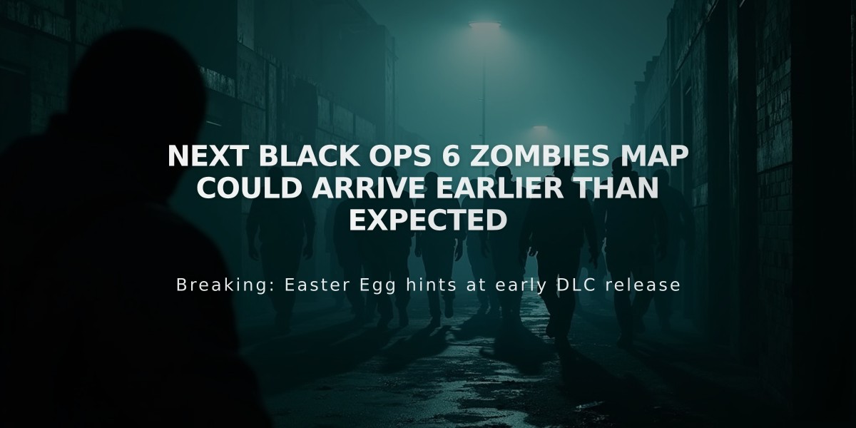 Next Black Ops 6 Zombies Map Could Arrive Earlier Than Expected