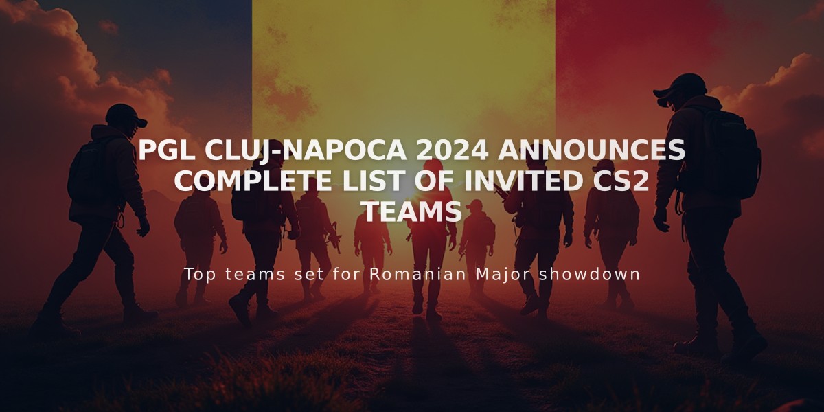 PGL Cluj-Napoca 2024 Announces Complete List of Invited CS2 Teams