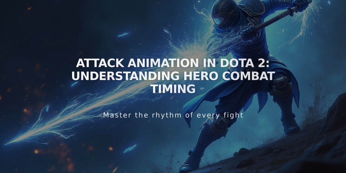 Attack Animation in Dota 2: Understanding Hero Combat Timing