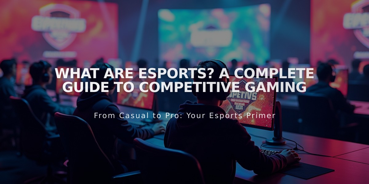 What Are Esports? A Complete Guide to Competitive Gaming