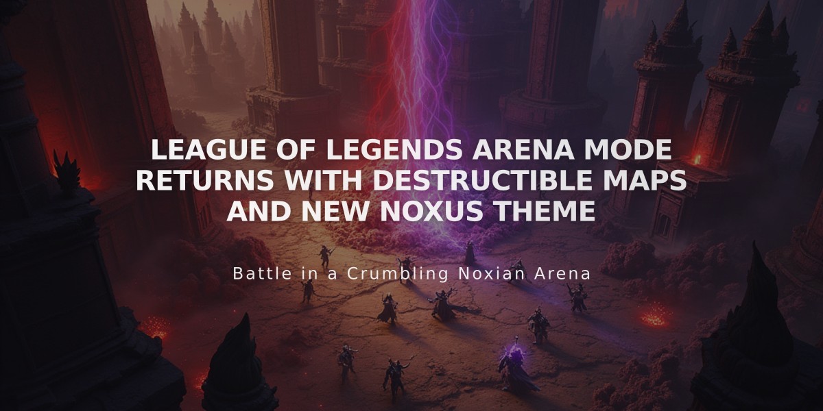 League of Legends Arena Mode Returns with Destructible Maps and New Noxus Theme