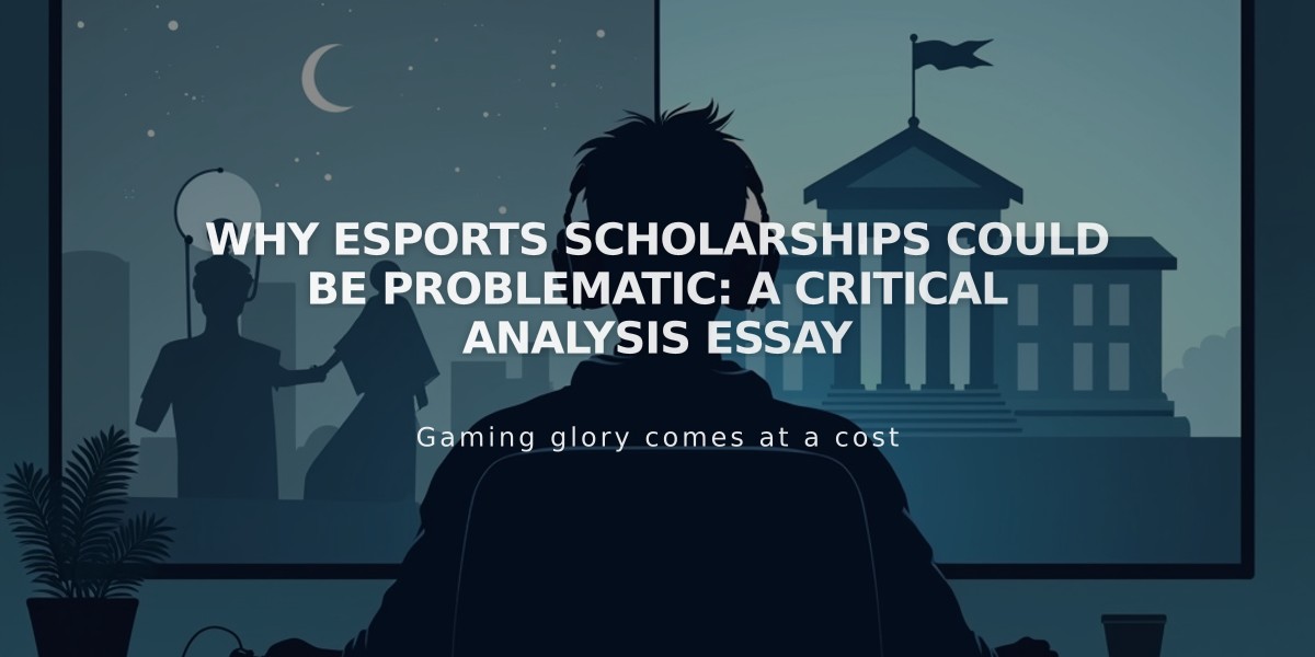 Why Esports Scholarships Could Be Problematic: A Critical Analysis Essay