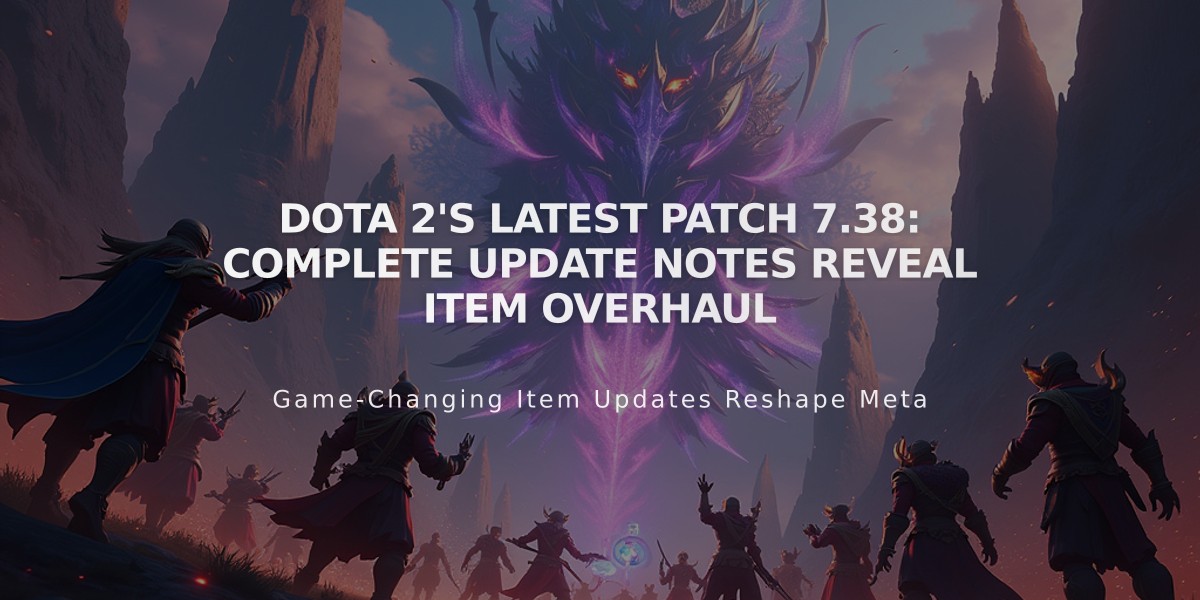 Dota 2's Latest Patch 7.38: Complete Update Notes Reveal Item Overhaul