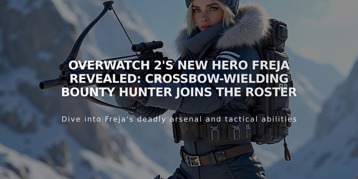 Overwatch 2's New Hero Freja Revealed: Crossbow-Wielding Bounty Hunter Joins the Roster