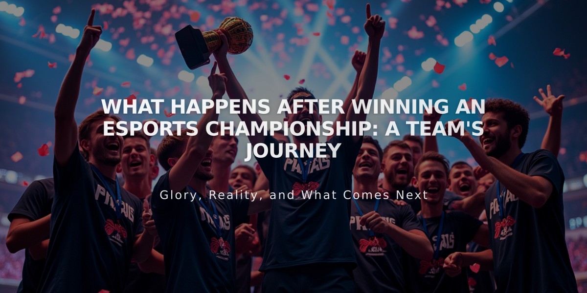 What Happens After Winning an Esports Championship: A Team's Journey