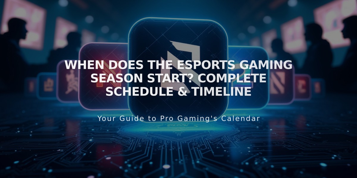 When Does the Esports Gaming Season Start? Complete Schedule & Timeline