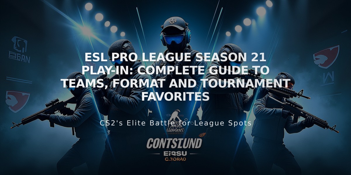 ESL Pro League Season 21 Play-In: Complete Guide to Teams, Format and Tournament Favorites