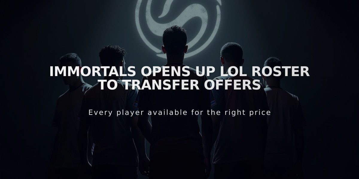 Immortals Opens Up LoL Roster to Transfer Offers