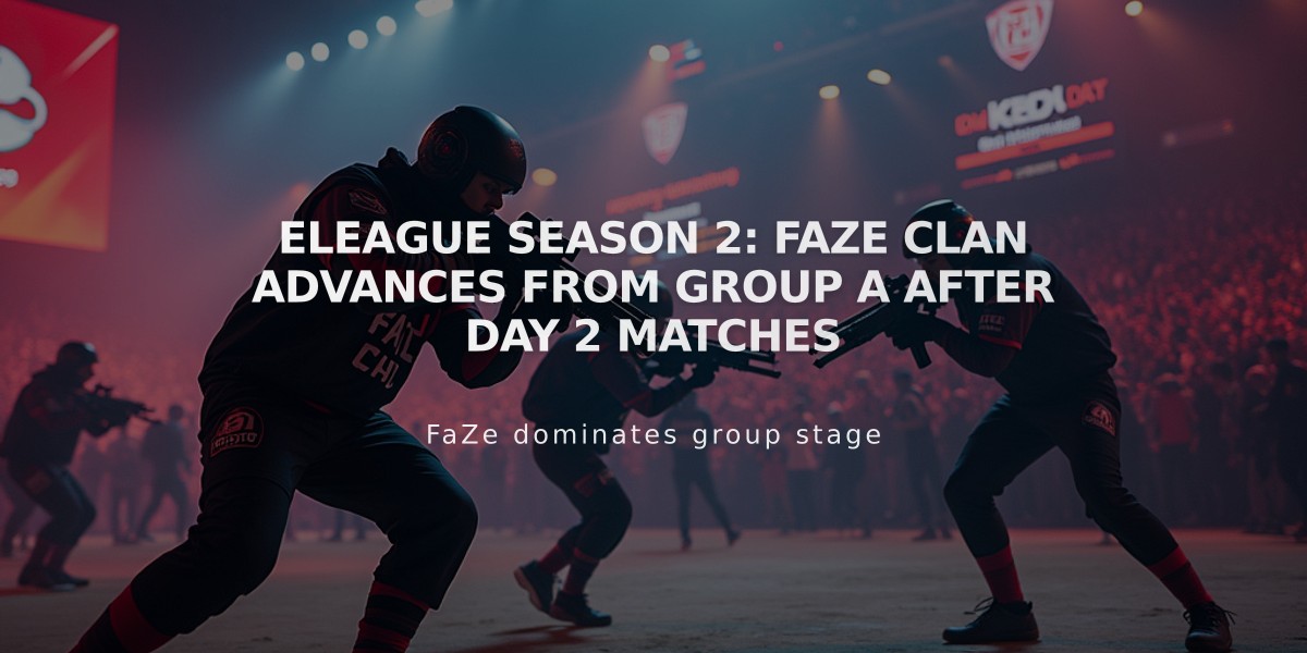 ELEAGUE Season 2: FaZe Clan Advances from Group A After Day 2 Matches