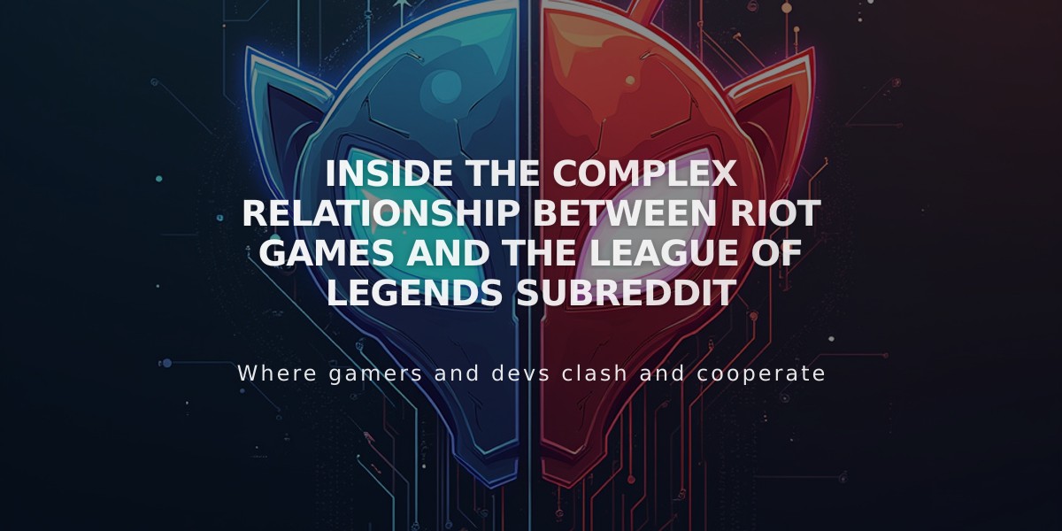 Inside the Complex Relationship Between Riot Games and the League of Legends Subreddit