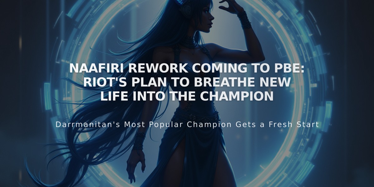 Naafiri Rework Coming to PBE: Riot's Plan to Breathe New Life into the Champion