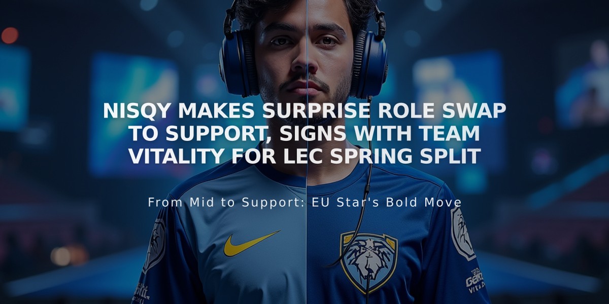 Nisqy Makes Surprise Role Swap to Support, Signs with Team Vitality for LEC Spring Split