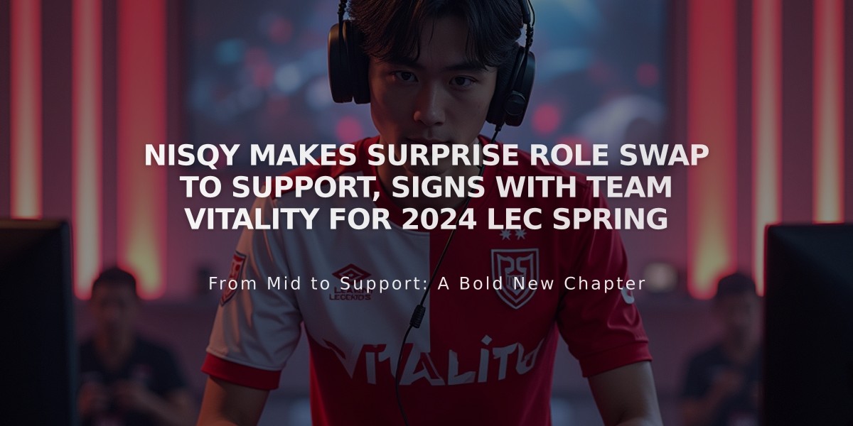 Nisqy Makes Surprise Role Swap to Support, Signs with Team Vitality for 2024 LEC Spring